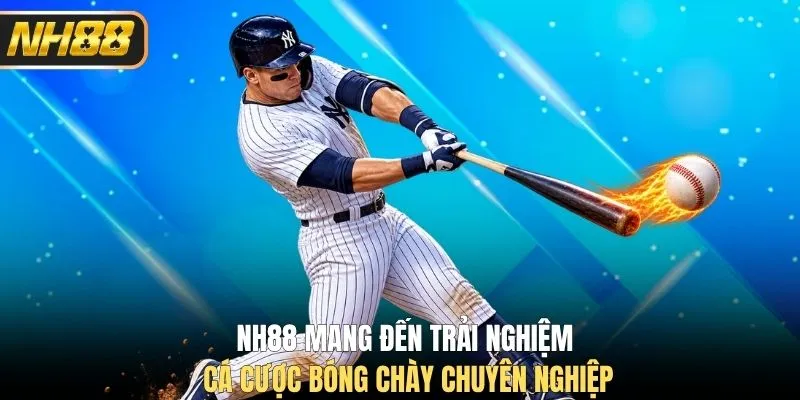 NH88 mang đến trải nghiệm cá cược bóng chày chuyên nghiệp