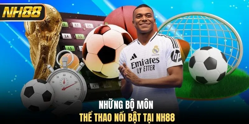 Những bộ môn  thể thao nổi bật tại NH88
